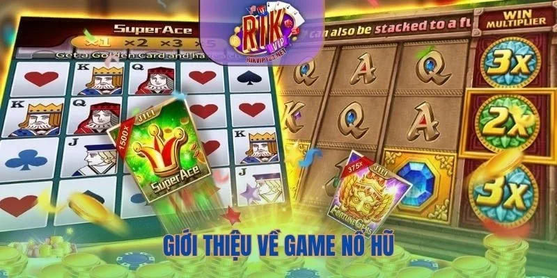Thông tin cơ bản về game nổ hũ Rikvip