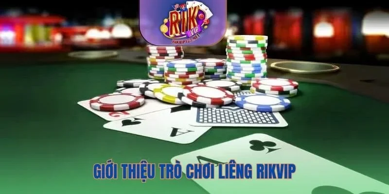 Thông tin về game bài Liêng Rikvip