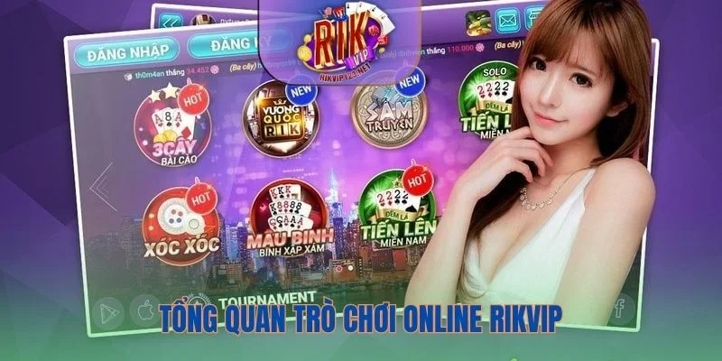Rikvip phát hành hàng loạt trò chơi online đổi thưởng cực hot