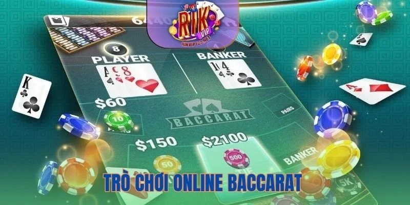 Trò chơi online Baccarat được đông đảo thành viên quan tâm