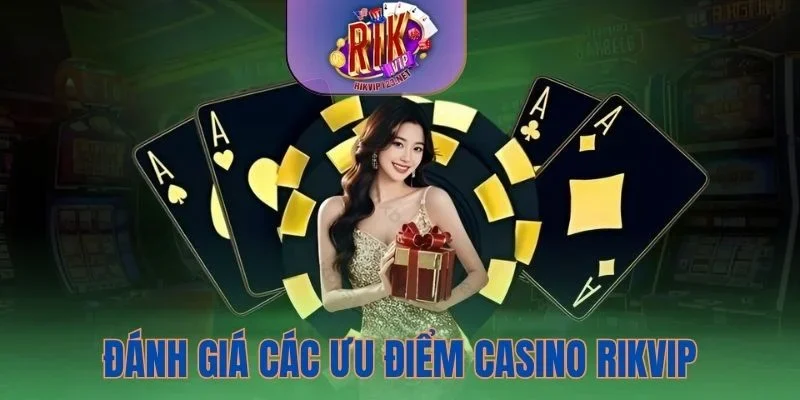 Sảnh game casino sở hữu nhiều ưu điểm ấn tượng